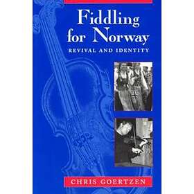 Chris Goertzen: Fiddling for Norway