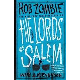 Rob Zombie, B K Evenson: The Lords of Salem
