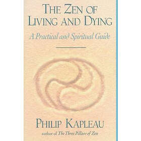 Philip Kapleau: The Zen of Living and Dying