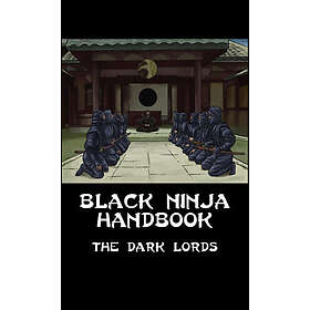 The Dark Lords: Black Ninja Handbook