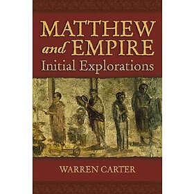 Warren Carter: Matthew and Empire