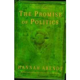 Hannah Arendt: The Promise of Politics