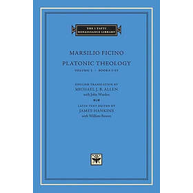 Marsilio Ficino, James Hankins: Platonic Theology: Volume 1