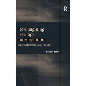 Russell Staiff: Re-imagining Heritage Interpretation