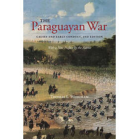 Thomas L Whigham: The Paraguayan War