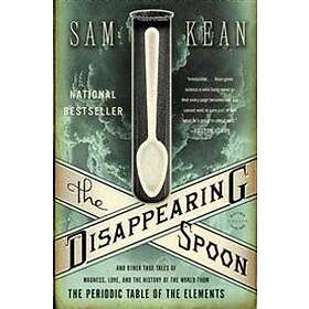 Sam Kean: Disappearing Spoon