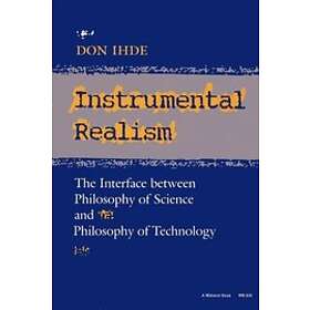 Don Ihde: Instrumental Realism
