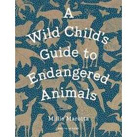 Millie Marotta: A Wild Child's Guide to Endangered Animals