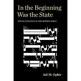 Adi M Ophir: In the Beginning Was State