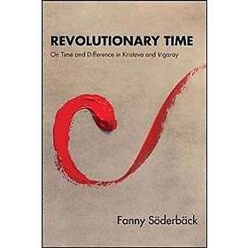 Fanny Soderback: Revolutionary Time