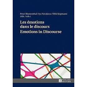 Peter Blumenthal, Iva Novakova, Dirk Siepmann: Les emotions dans le discours / E