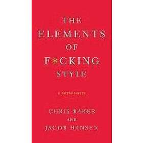Chris Baker: Elements Of Fcking Style
