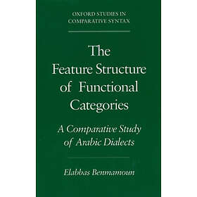 Elabbas Benmamoun: The Feature Structure of Functional Categories