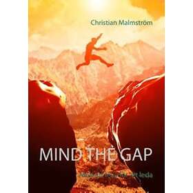 Christian Malmström: Mind the gap mod att leva för leda