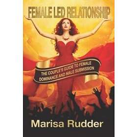 Marisa Rudder: Female Led Relationship