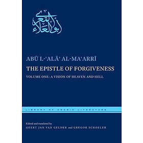 Abu l-'Ala' al-Ma'arri: The Epistle of Forgiveness