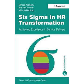 Mircea Albeanu, Ian Hunter: Six Sigma in HR Transformation