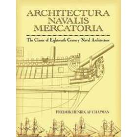 Fredrik Chapman: Architectura Navalis Mercatoria