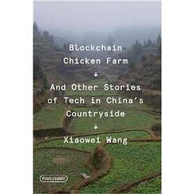 Xiaowei Wang: Blockchain Chicken Farm