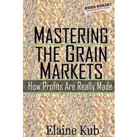 Elaine Kub: Mastering the Grain Markets