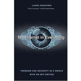 Laura DeNardis: The Internet in Everything