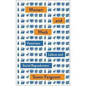 Susan Ferguson: Women and Work