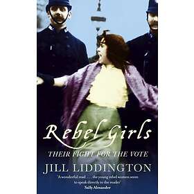 Jill Liddington: Rebel Girls