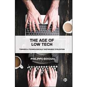 Philippe Bihouix: The Age of Low Tech