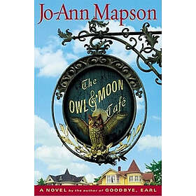 Jo-Ann Mapson: The Owl &; Moon Cafe