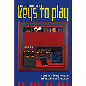 Roger Moseley: Keys to Play