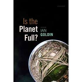 Ian Goldin: Is the Planet Full?
