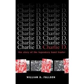 William D Falloon: Charlie D.