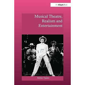Millie Taylor: Musical Theatre, Realism and Entertainment