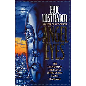 Eric Lustbader: Angel Eyes