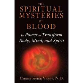 Christopher Vasey: The Spiritual Mysteries of Blood