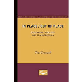 Tim Cresswell: In Place/ Out of Place