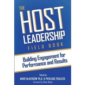 Mark McKergow, Pierluigi Pugliese: The Host Leadership Field Book