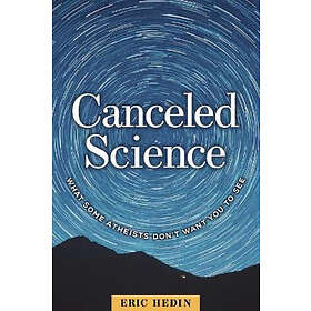 Eric Hedin: Canceled Science