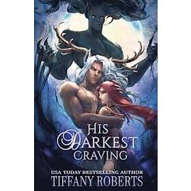Tiffany Roberts: His Darkest Craving