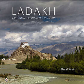 David Vaala: Ladakh: The Culture and Pele of 'Little Tibet'