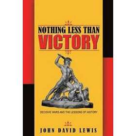 John David Lewis: Nothing Less than Victory