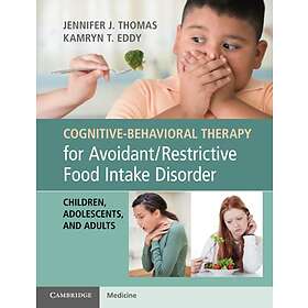 Jennifer J Thomas: Cognitive-Behavioral Therapy for Avoidant/Restrictive Food Intake Disorder