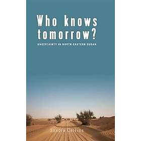 Sandra Calkins: Who Knows Tomorrow?
