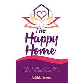 Patricia Lohan: The Happy Home