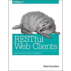 Mike Amundsen: RESTful Web Clients
