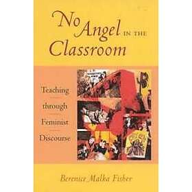 Berenice Malka Fisher: No Angel in the Classroom