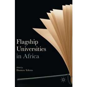 Damtew Teferra: Flagship Universities in Africa