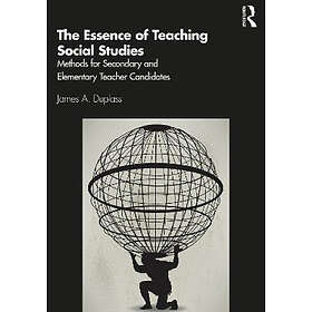 James A Duplass: The Essence of Teaching Social Studies