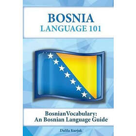 Dalila Kurjak: Bosnian Vocabulary: A Language Guide