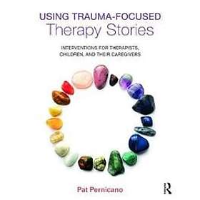 Pat Pernicano: Using Trauma-Focused Therapy Stories